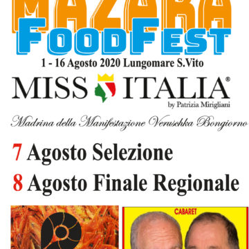 Al via dal 1 agosto Mazara Food Fest 2020, il Festival del cibo del Mediterraneo. Tra gli appuntamenti: la finale di Miss Italia