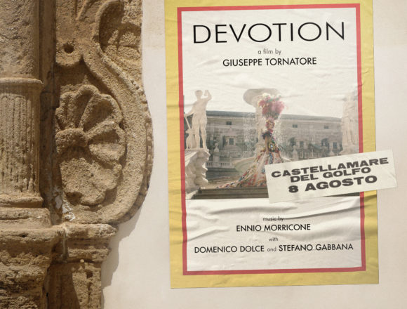 Questa sera La Strada del Vino Marsala all’evento speciale per la proiezione del film di Tornatore  “Devotion” prodotto da Dolce& Gabbana, musiche di Morricone a Castellammare del Golfo. Turano:” Tanta Sicilia, tutto in una sera”. DEVOTION Racconto di un amore per la Sicilia e le sue eccellenze Cinema all’aperto, esperienze folcloristiche ed esposizioni enogastronomiche