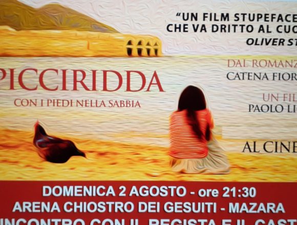 Questa sera a Mazara il film “Picciriddra con i piedi nella sabbia” tratto dal romanzo della bravissima scrittrice catanese Catena Fiorello. Incontro con il regista Pilati e il cast. Il film è stato premiato al Taormina Film Fest