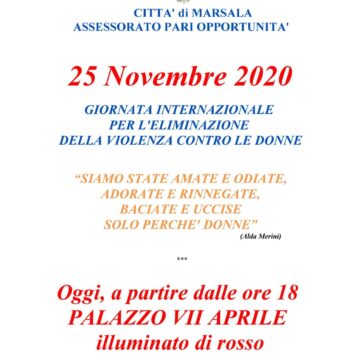 Marsala, dalle ore 18 Palazzo VII Aprile illuminato di rosso oggi 25 novembre – Giornata Internazionale per l’eliminazione della violenza contro le donne