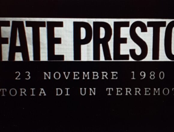 Questa sera “FATE PRESTO”. 23 novembre 1980, Storia di un terremoto. Alle ore 23,4o Speciale Tg1 e Rai Teche da un’idea di Andrea Di Consoli: ” Un documentario che lega telvisione, memoria e poesia”