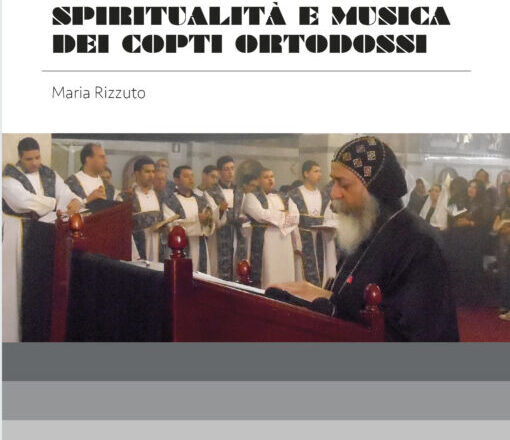 “Spiritualità e musica dei Copti ortodossi”, il libro di Maria Rizzuto pubblicato dalle Edizioni Museo Pasqualino. Domani martedì la presentazione e il seminario