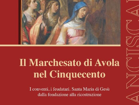 Iniziativa di BCsicilia “30 Libri in 30 Giorni” si presenta il volume di Francesca Gringeri Pantano: “Il Marchesato di Avola nel Cinquecento”