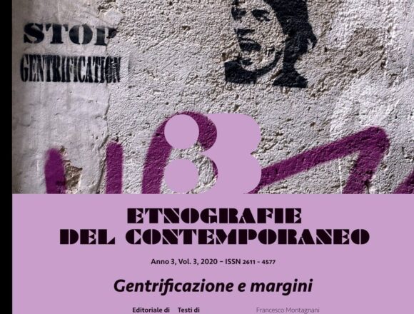 Etnografie del contemporaneo: “Gentrificazione e margini” è il nuovo numero della rivista pubblicata dalle Edizioni Museo Pasqualino