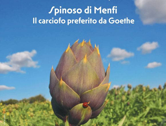 Spinoso di Menfi. Il Carciofo preferito da Goethe 