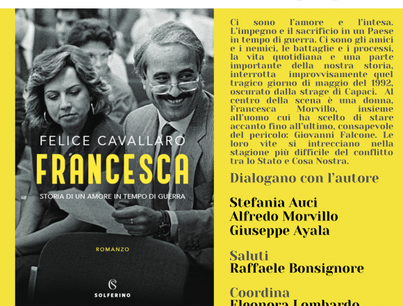 Presentazione del volume di Felice Cavallaro: “Francesca. Storia di un amore in tempo di guerra”