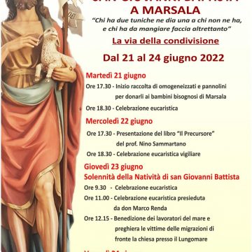 Il programma  del 23 Giugno Festa di San Giovanni Battista Compatrono della Città di Marsala. Don Fiorino: “Non si possono sparare i fuochi d’artificio mentre uomini e donne, anziani e bambini sono uccisi dalle bombe in questa sanguinosa e assurda guerra in Ucraina”