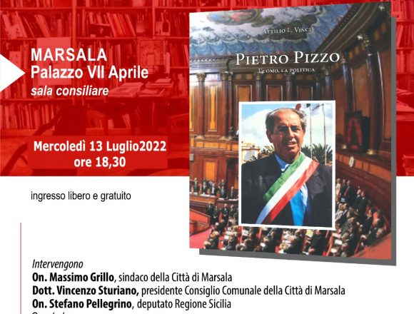 Marsala, mercoledì la presentazione del libro: “Pietro Pizzo, l’uomo, la politica”