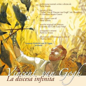 ATRO/ARTE: tra genio e disperazione, l’universo visivo e interiore di van Gogh debutta in Sicilia con “La discesa infinita”, performance teatrale scritta e diretta da Paola Veneto