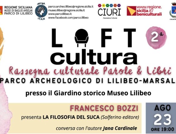 Al Parco Archeologico di Lilibeo Marsala la Rassegna culturale Loft Cultura Parole e Libri