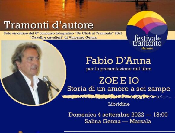 Oggi 4 settembre presentazione del libro di Fabio D’Anna: “Zoe e io” Storia di un amore a sei zampe. Appuntamento alle Saline Genna ore 18. Con l’autore dialoga Riccardo Rubino