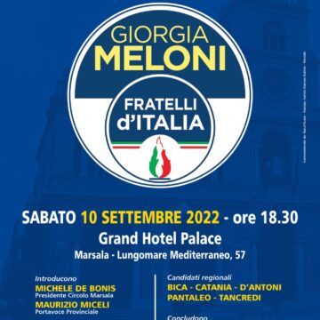 Incontro con i candidati di Fratelli d’Italia sabato 10 settembre ore 18,30 Grand Hotel Palace di Marsala