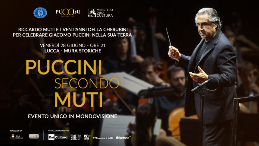 Lirica, il 28 giugno a Lucca “Puccini secondo Muti”